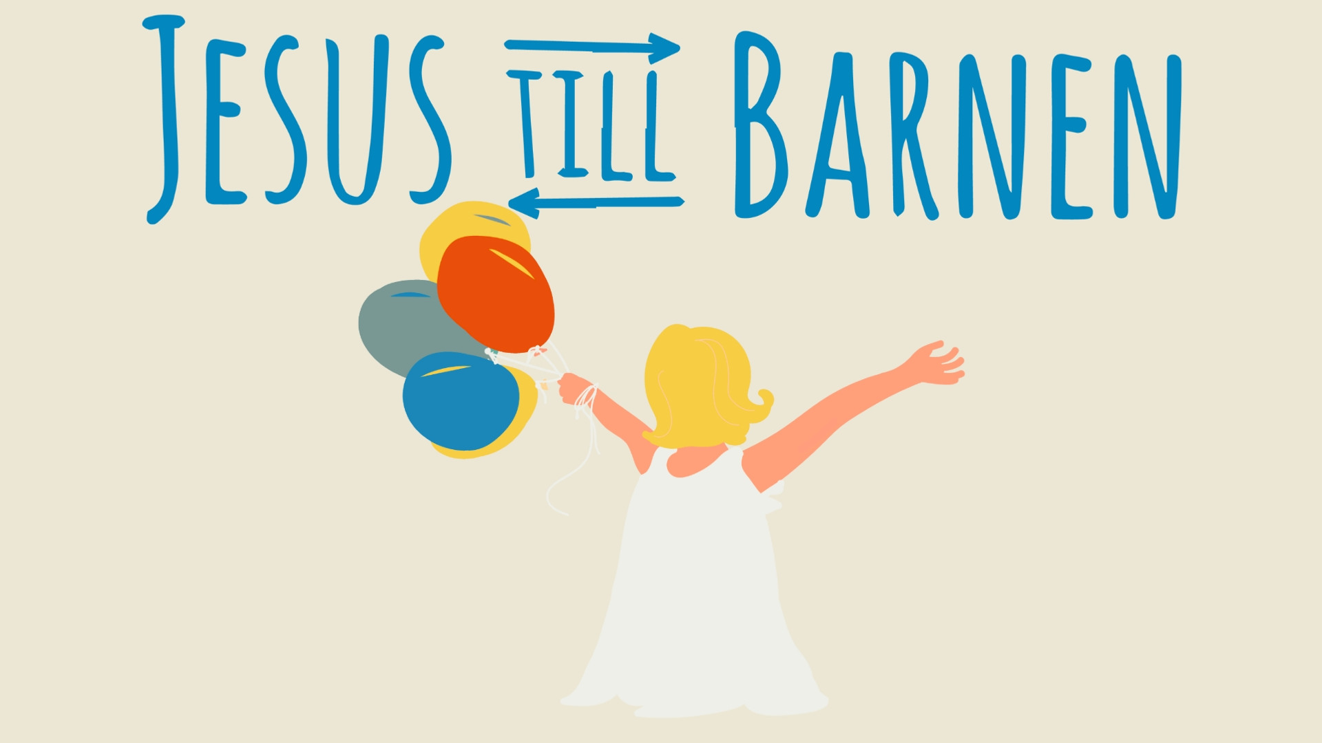 Illustration av ett barn som håller i ballonger med texten "Jesus till barnen" ovanför på svenska.