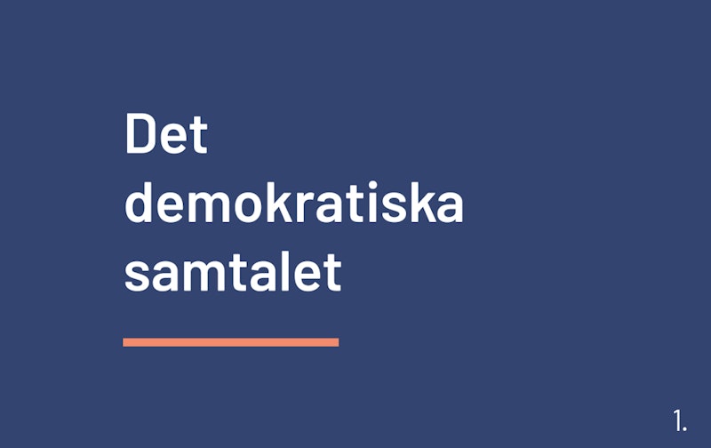 Mörkblå slide med vit text: "Det demokratiska samtalet" och en orange linje under texten.