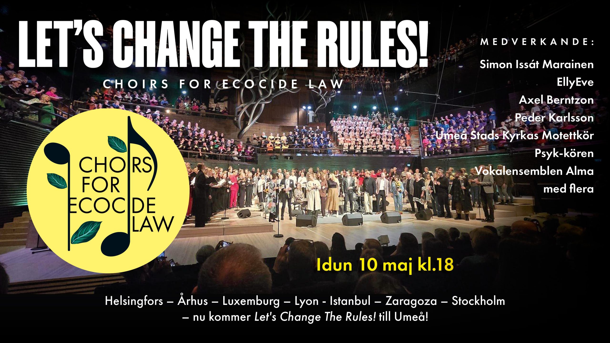 En stor kör och orkester uppträder på scen under "LET'S CHANGE THE RULES!" med eventdetaljer för Umeå.