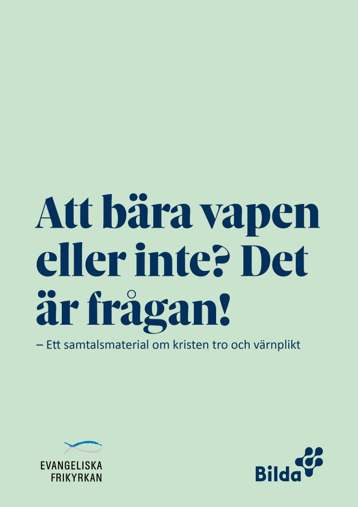 Text på ljusgrön bakgrund om kristen tro och värnplikt, med logotyper för Evangeliska Frikyrkan och Bilda.