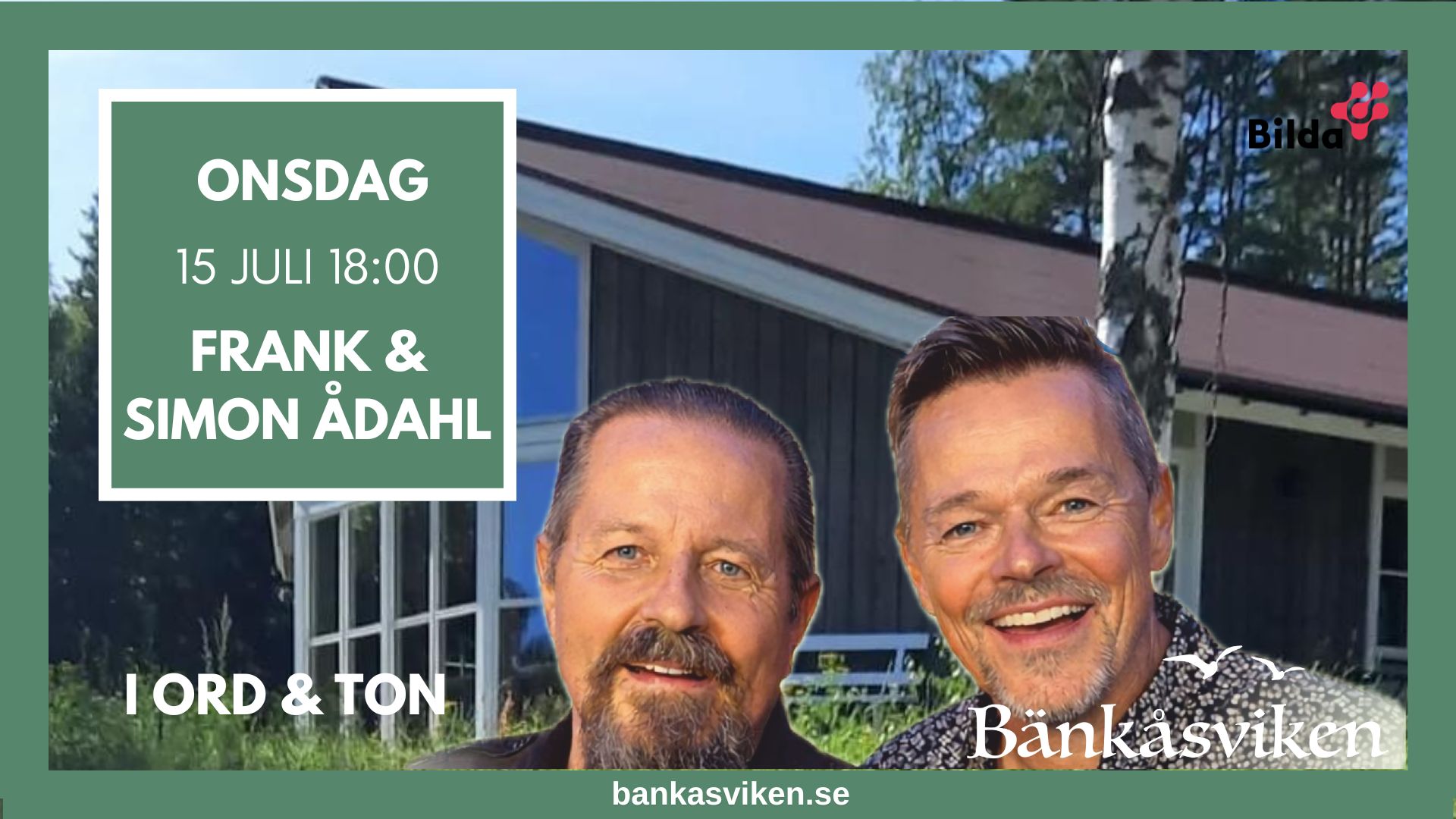 Evenemangsaffisch med Frank & Simon Ådahls ansikten, information om evenemanget och ett hus i bakgrunden.