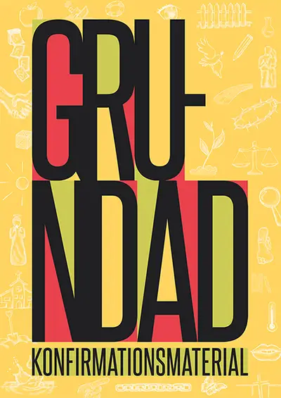 Bokomslag med texten ”Grundad Konfirmationsmaterial” i fetstil på gul bakgrund med ljusa ikoner.