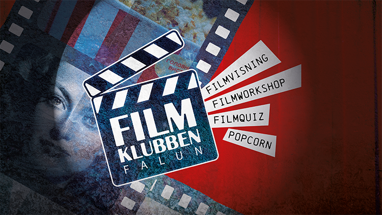 Filmrulle, filmklapp med texten ”Filmklubben Falun” och texten: filmvisning, filmworkshop, filmquiz, popcorn.
