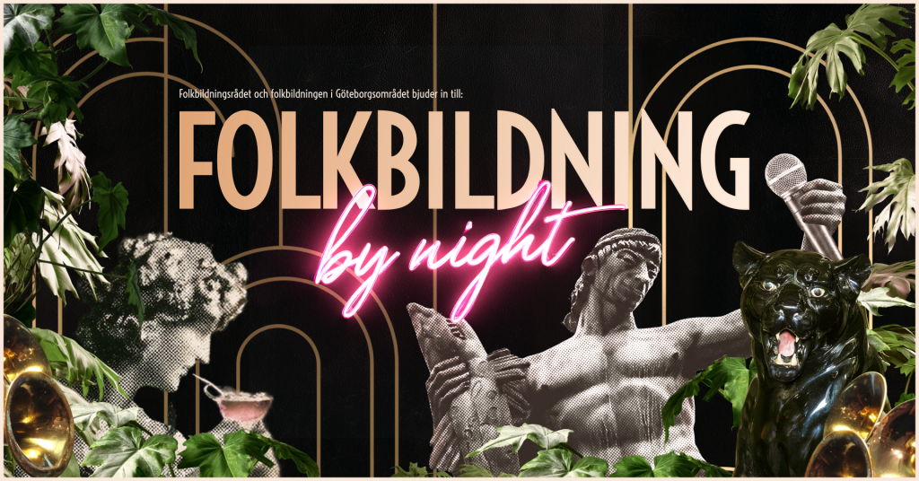Statyer, växter, en svart panter och texten ”FOLKBILDNING by night” i neon och guld på en mörk bakgrund.