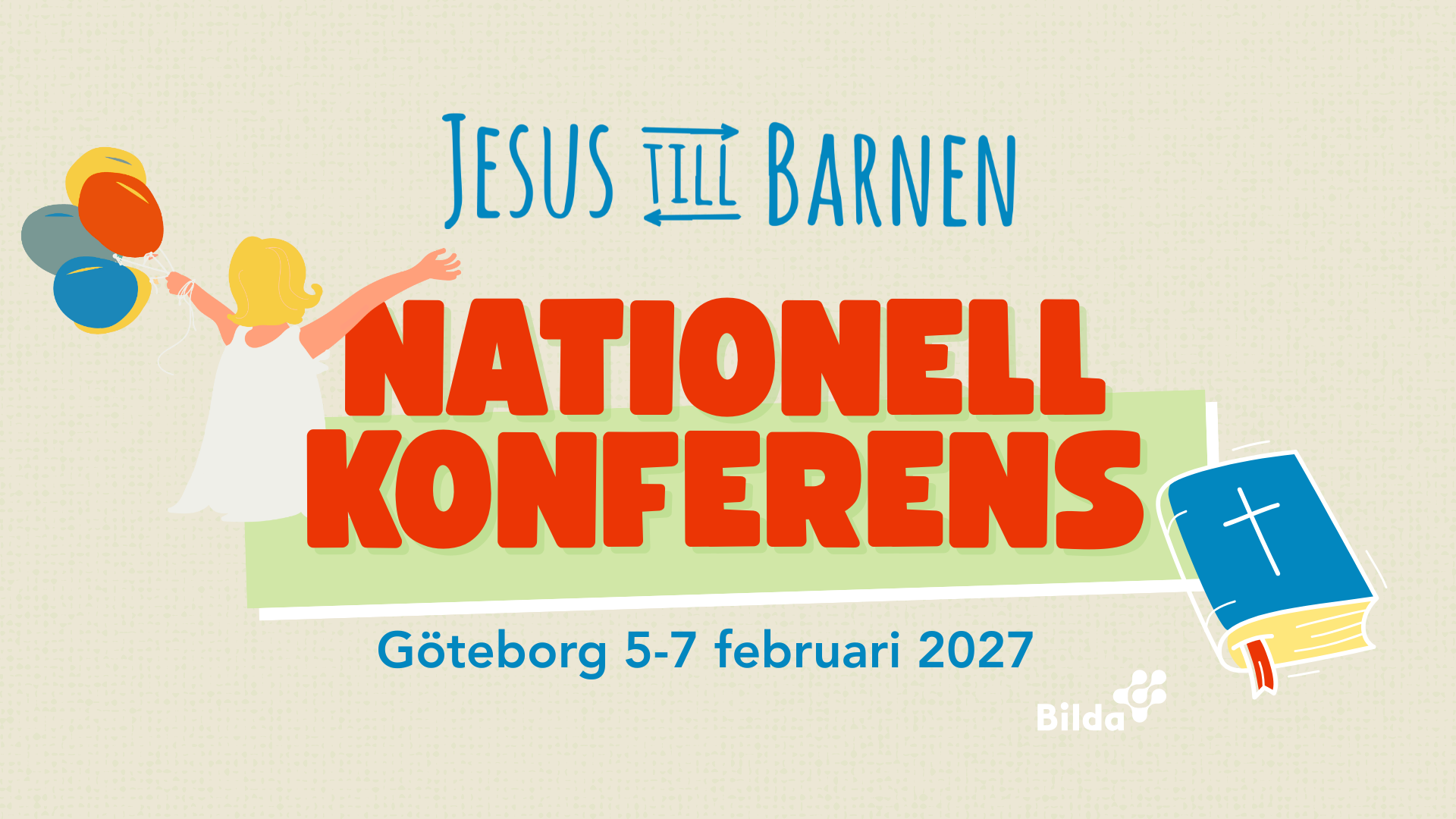 Evenemangsaffisch för den nationella konferensen ”Jesus till Barnen” i Göteborg, 5–7 februari 2027.